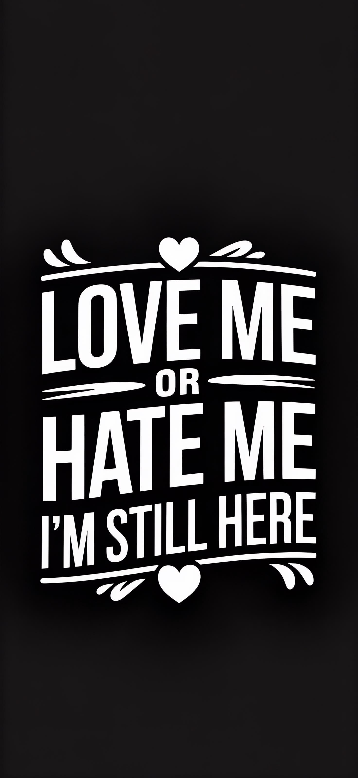 Love Me Hate Me Quote 1 - free phone wallpaper